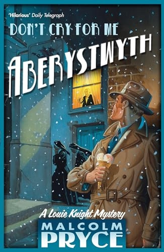 Don't Cry for Me Aberystwyth