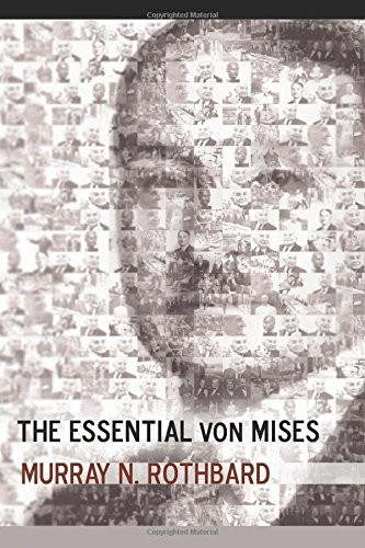 The Essential Von Mises