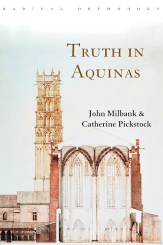 Truth in Aquinas (Routledge Radical Orthodoxy)