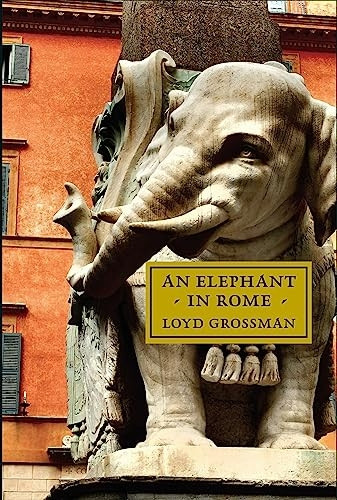 An Elephant in Rome: Bernini, The Pope and The Making of the Eternal City