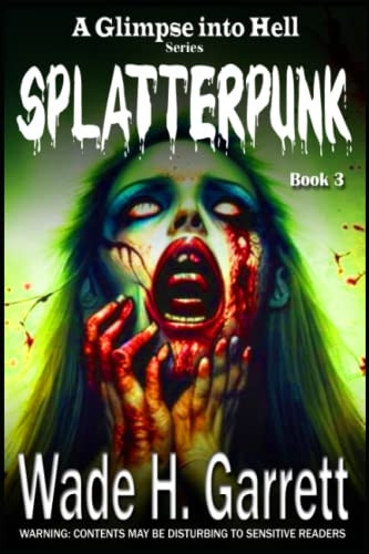 Splatterpunk (A Glimpse Into Hell)