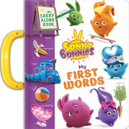 Sunny Bunnies: My 100 First Words: A Carry Along Book (Carry-Along Books) [Board book]
