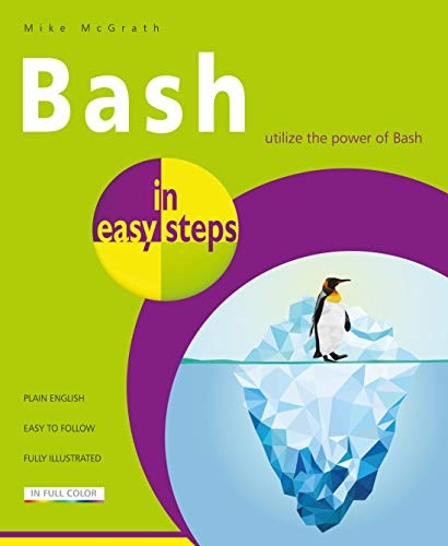 Bash in easy steps (In Easy Steps)
