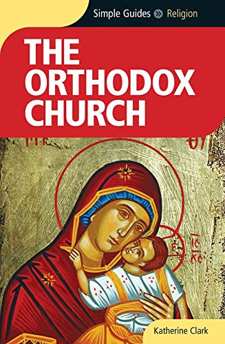 The Orthodox Church (Simple Guides)