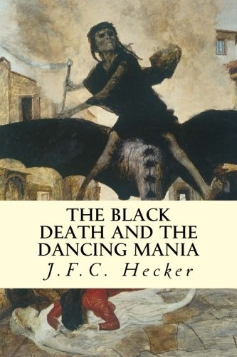 The Black Death and the Dancing Mania