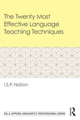 The Twenty Most Effective Language Teaching Techniques (ESL & Applied Linguistics Professional Series)
