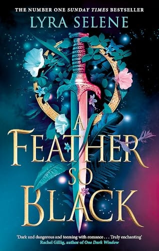 A Feather So Black: THE NUMBER ONE SUNDAY TIMES BESTSELLER (Fair Folk Trilogy The)