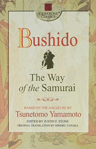 Bushido: The Way of the Samurai (Square One Classics): The Way of the Samurai (Square One Classics)