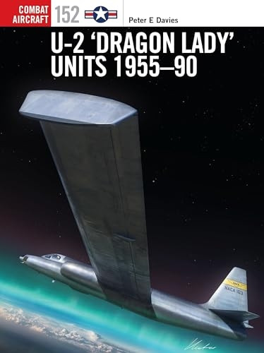 U-2 'Dragon Lady' Units 1955-90 (Combat Aircraft)