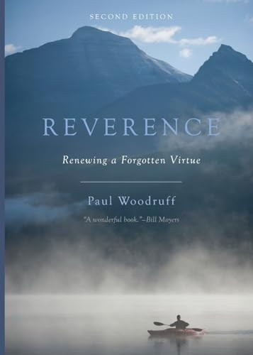 Reverence: Renewing A Forgotten Virtue