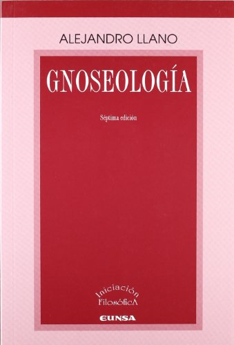 Llano, A: Gnoseología