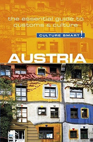 Austria - Culture Smart! The Essential Guide to Customs & Culture (Culture Smart!)