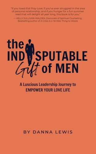The Indisputable Gift of Men