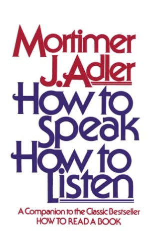 How to Speak, How to Listen