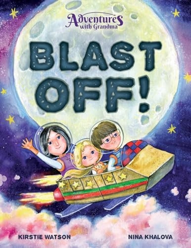 Adventures with Grandma: Blast Off!: Bla