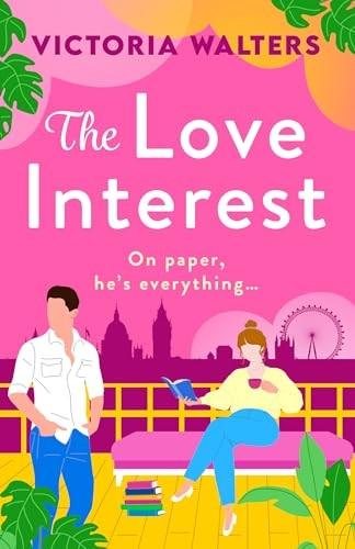 The Love Interest: BookTok Made Me Buy It! The BRAND NEW enemies to lovers romantic comedy from Victoria Walters for 2024