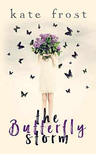 The Butterfly Storm: (The Butterfly Storm Book 1) (Butterfly Storm)