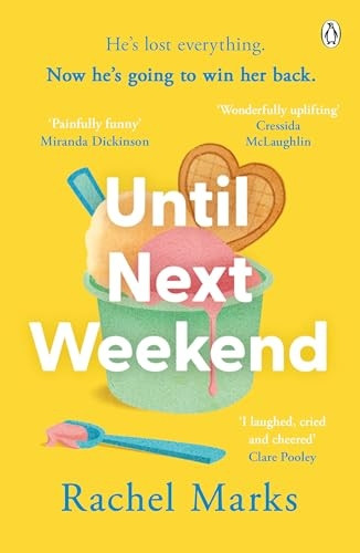 Until Next Weekend: The unforgettable and feel-good new novel that will make you laugh and cry