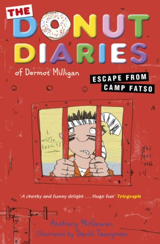 The Donut Diaries: Escape from Camp Fatso: Book 3