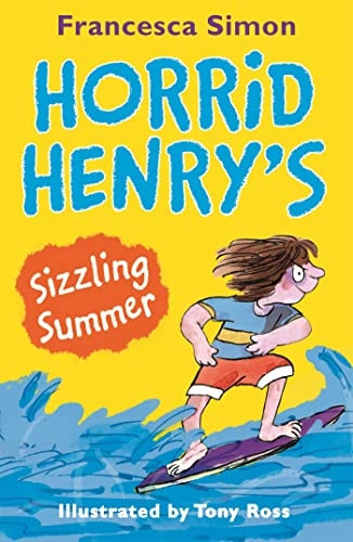 Horrid Henry's Sizzling Summer - Horrid Henry