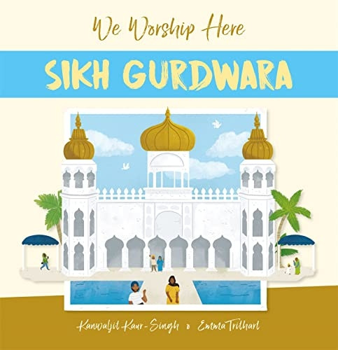 WE WORSHIP HERE SIKH GURDWARA