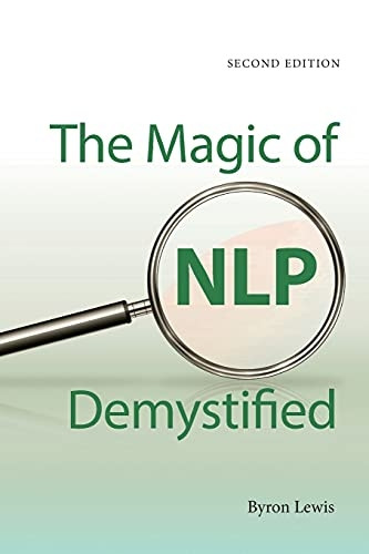 Magic of NLP Demystified (Second Edition)
