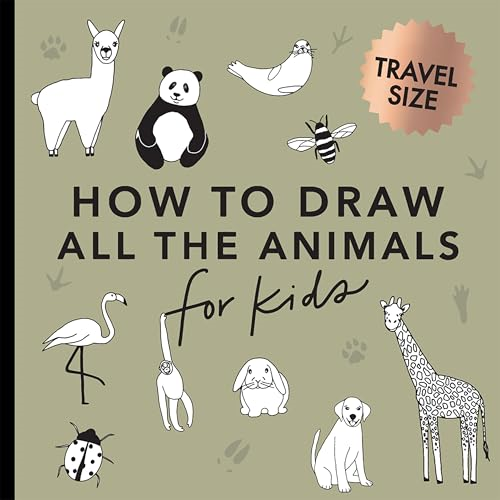 All the Animals: How to Draw Books for Kids with Dogs, Cats, Lions, Dolphins, and More (Mini) (How To Draw For Kids Series)