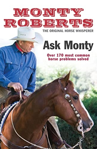 Ask Monty: Over 170 most common horse problems solved