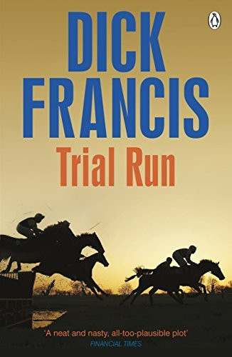 Trial Run (Francis Thriller)