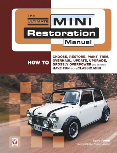 The Ultimate Mini Restoration Manual (Restoration Manuals)
