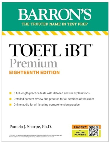 TOEFL iBT Premium with 8 Online Practice Tests + Online Audio, Eighteenth Edition (Barron's Test Prep)