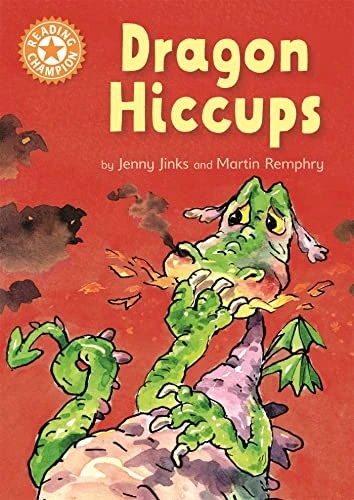 Reading Champion: Dragon's Hiccups: Independent Reading Orange 6 (Reading Champion)