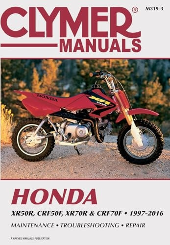 Honda Xr50r, Crf50f, Xr70r and Crf70f, 2000-2016 Clymer Repair Manual (Clymer Powersport)