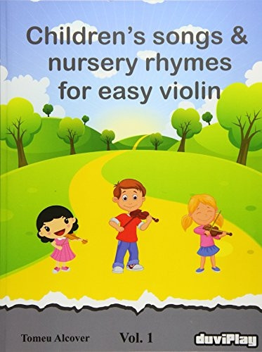 Children's Songs & Nursery Rhymes for Easy Violin. Vol 1.