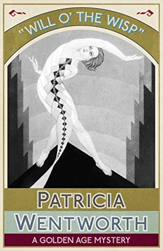 Will O' the Wisp: A  - Golden Age Mystery