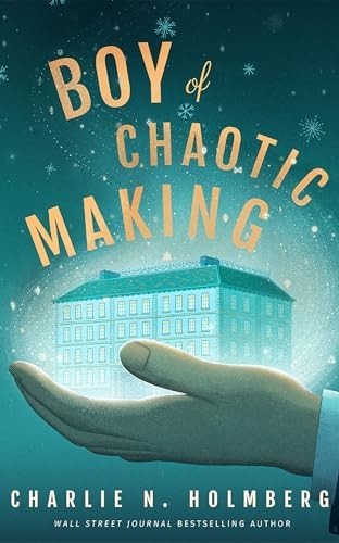 Boy of Chaotic Making (Whimbrel House)