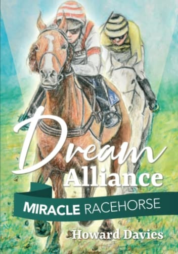 Miracle Racehorse Dream Alliance