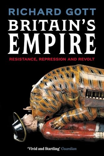 Britain's Empire: Resistance, Repression and Revolt