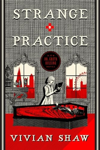 Strange Practice - Dr Greta Helsing