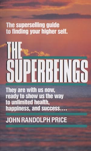 The Superbeings: the Superselling Guide to Finding Your Higher Self
