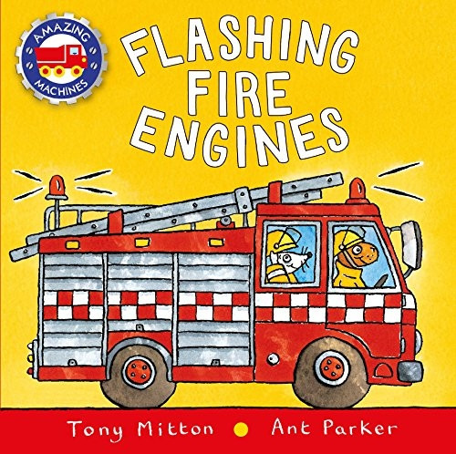 Flashing Fire Engines (Amazing Machines) [Board book]