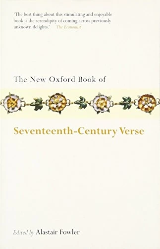 The New Oxford Book of Seventeenth-century Verse (Oxford Books of Prose & Verse)