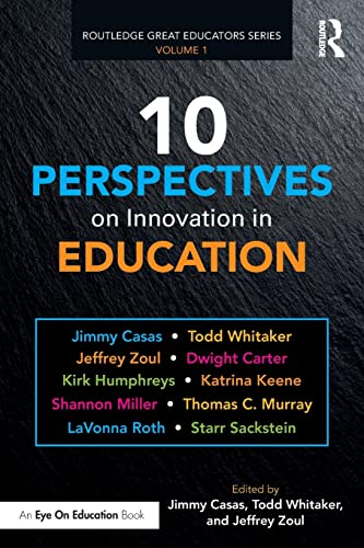 10 Perspectives on Innovation in Education (Routledge Great Educators Series)
