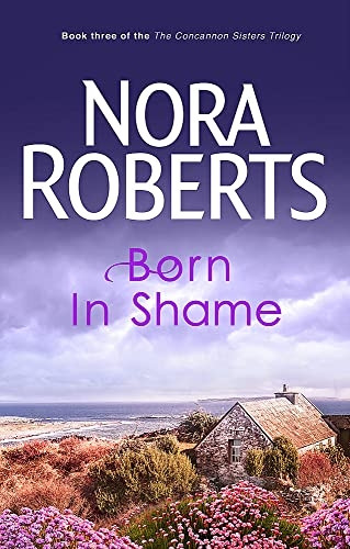 Born in Shame (Concannon Sisters Trilogy)