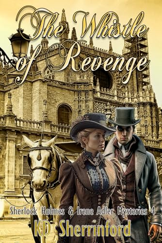 The Whistle of Revenge  (Sherlock Holmes and Irene  Adler Mysteries)