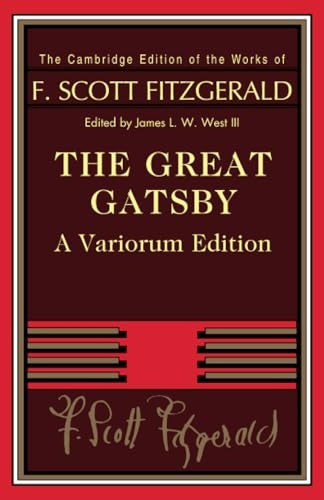 The Great Gatsby (The Cambridge Edition of the Works of F. Scott Fitzgerald)