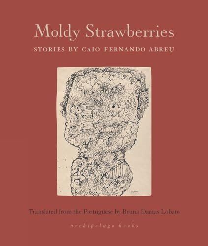 Moldy Strawberries: Stories