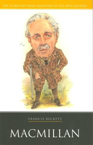 Harold Macmillan (20 British Prime Ministers of the 20th Century)