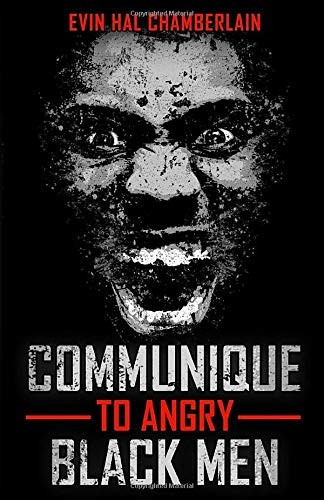 Communique to Angry Black Men