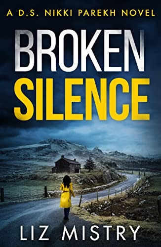 Broken Silence (DS Nikki Parekh, Book 2) (DS Nikki Parekh)